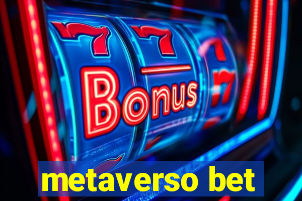 metaverso bet